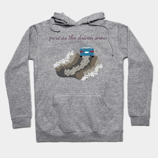 Pure as the driven snow Hoodie